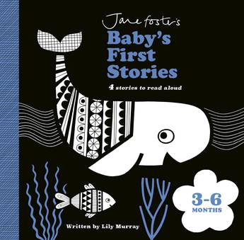 JANE FOSTERS BABY'S FIRST STORIES 3-6 MONTHS